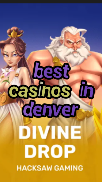 best casinos in denver-fqqjrm9vrme7zzjgfjql.com